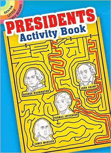 Presidents Activity Book - Little Activity Books - Tony J Tallarico - Książki - Dover Publications Inc. - 9780486473888 - 29 stycznia 2010