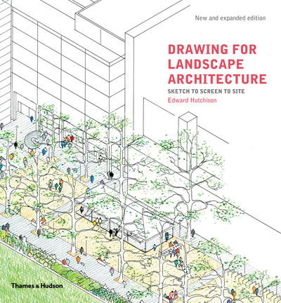 Cover for Edward Hutchison · Drawing for Landscape Architecture: Sketch to Screen to Site (Taschenbuch) (2019)