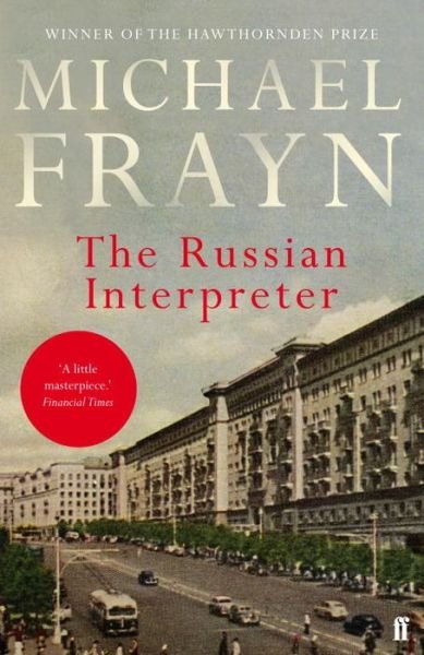 The Russian Interpreter - Michael Frayn - Libros - Faber & Faber - 9780571315888 - 5 de noviembre de 2015