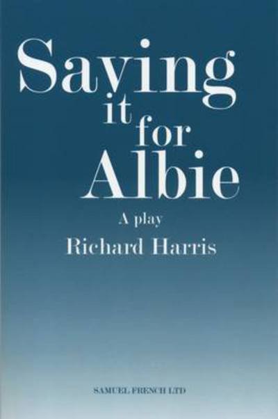 Cover for Richard Harris · Saving it for Albie (Taschenbuch) (2013)
