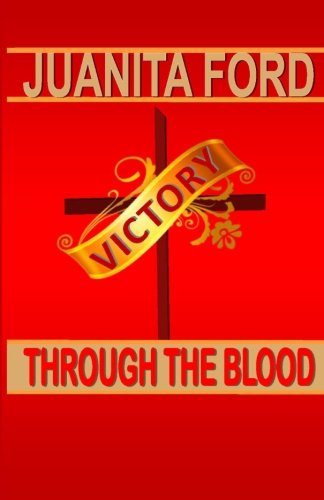 Cover for Juanita Ford · Victory Through the Blood (Paperback Book) (2014)