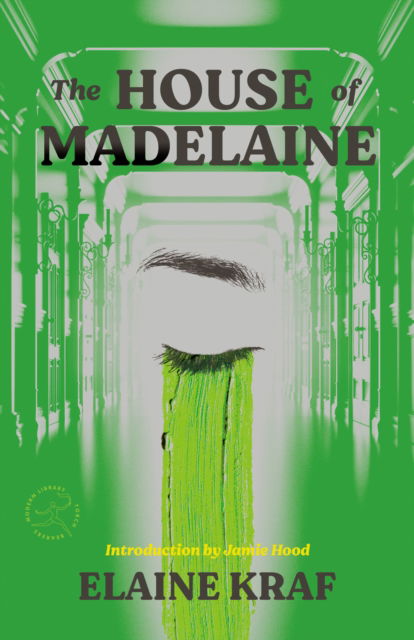 Cover for Elaine Kraf · The House of Madelaine: A Novel (Pocketbok) (2025)