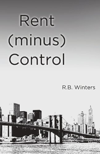 Cover for R.b. Winters · Rent (Minus) Control (Taschenbuch) (2013)
