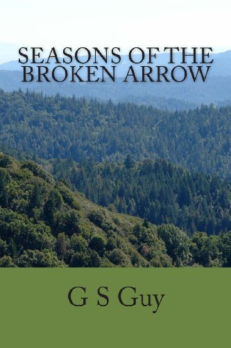 Cover for G S Guy · Seasons of the Broken Arrow (Paperback Book) (2014)