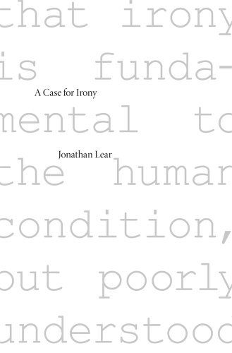 Cover for Jonathan Lear · A Case for Irony - The Tanner Lectures on Human Values (Paperback Book) (2014)