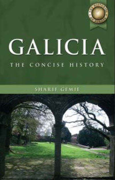 Cover for Sharif Gemie · Galicia - The Histories of Europe (Pocketbok) (2006)