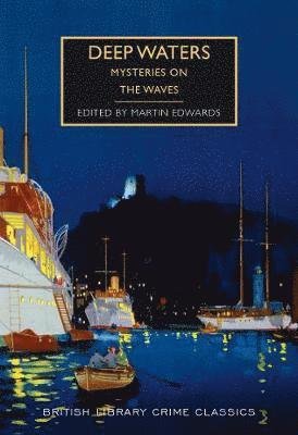 Cover for Edwards, Martin (Ed) · Deep Waters - British Library Crime Classics (Paperback Book) (2019)