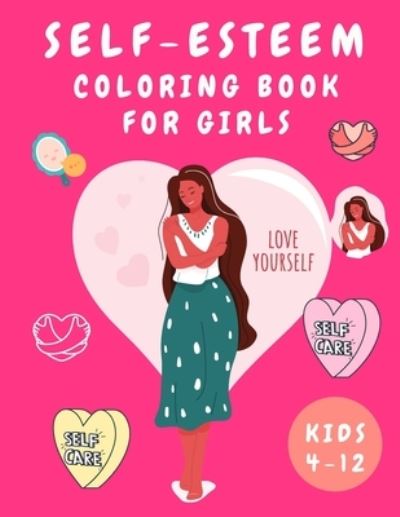 Cover for Jenny Brown · Self-Esteem Coloring Book for Girls (Paperback Book) (2021)