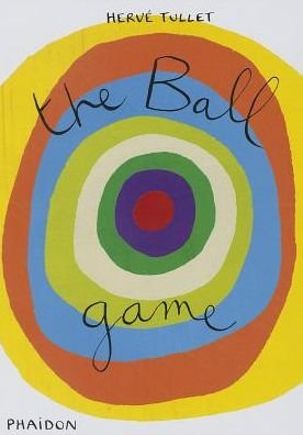Cover for Herve Tullet · The Ball Game (Hardcover bog) (2014)