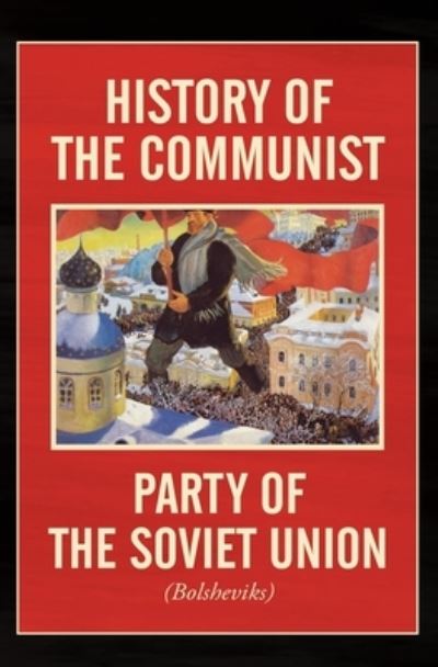 Cover for Central Committee of the Cpsu · History of the Communist Party of the Soviet Union: (Bolshevik) (Paperback Book) (2020)