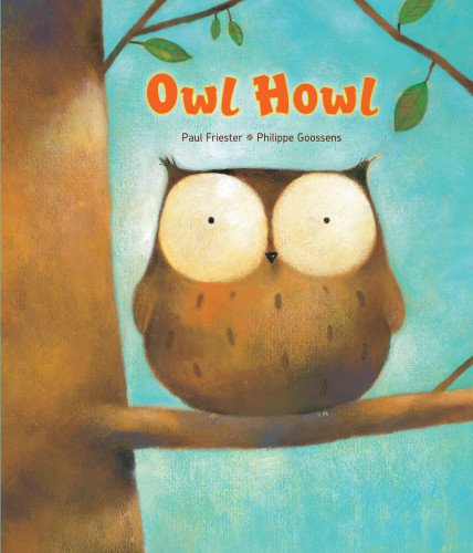 Cover for Paul Friester · Owl Howl (Inbunden Bok) (2014)