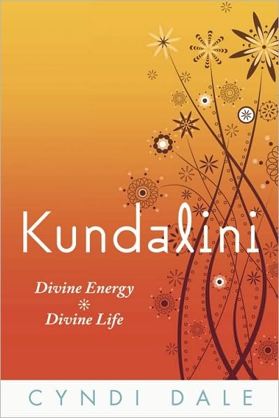 Cover for Cyndi Dale · Kundalini: Divine Energy, Divine Life (Paperback Book) (2011)
