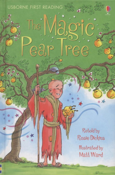 Cover for Rosie Dickins · The Magic Pear Tree - First Reading Level 3 (Hardcover Book) (2009)