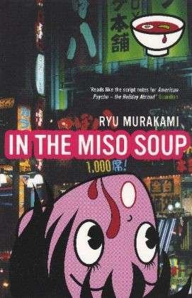 Cover for Ryu Murakami · In The Miso Soup (Paperback Book) [New edition] (2006)