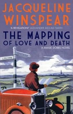 Cover for Jacqueline Winspear · The Mapping of Love and Death: A fascinating inter-war whodunnit - Maisie Dobbs (Paperback Bog) (2012)