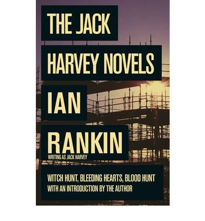Cover for Ian Rankin · The Jack Harvey Novels: Witch Hunt, Bleeding Hearts, Blood Hunt (Paperback Book) (2011)