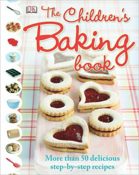 Children's Baking Book, the - Denise Smart - Bøger -  - 9780756657888 - 15. februar 2010