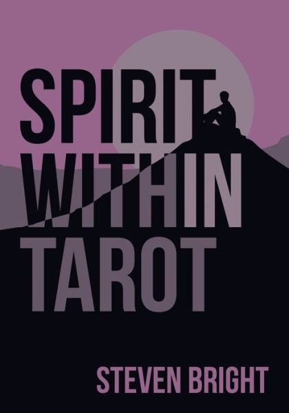 Cover for Steven Bright · Spirit within Tarot (Book) (2017)