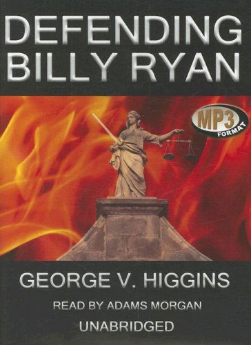 Cover for George V. Higgins · Defending Billy Ryan: Library Edition (Audiobook (CD)) [Mp3 Una edition] (2007)