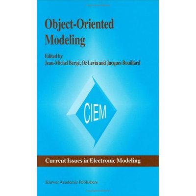 Object-Oriented Modeling - Current Issues in Electronic Modeling - Jean-michael Berge - Kirjat - Springer - 9780792396888 - torstai 31. lokakuuta 1996