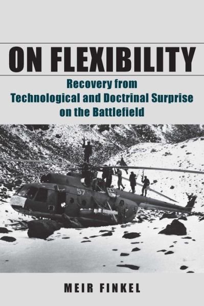 Cover for Meir Finkel · On Flexibility: Recovery from Technological and Doctrinal Surprise on the Battlefield (Hardcover Book) (2011)