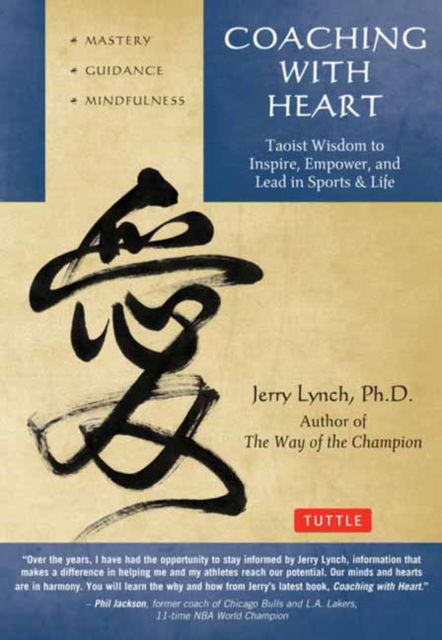 Cover for Jerry Lynch · Coaching with Heart: Taoist Wisdom to Inspire, Empower, and Lead in Sports &amp; Life (Paperback Book) (2024)