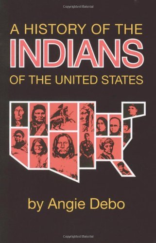 Cover for Angie Debo · A History of the Indians of the United States (Paperback Book) [New edition] (2021)