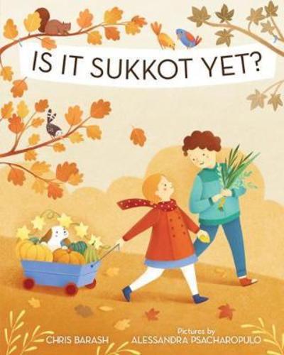 Cover for Chris Barash · Is It Sukkot Yet? (Hardcover Book) (2016)