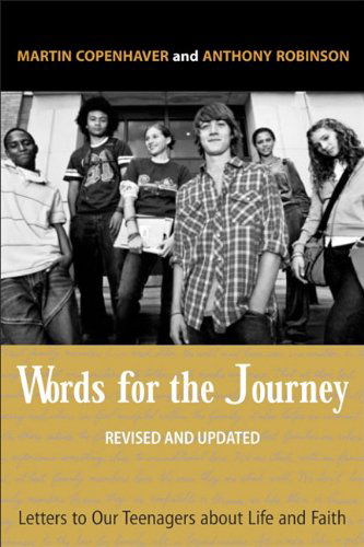 Cover for Martin B. Copenhaver · Words for the Journey: Letters to Our Teenagers About Life and Faith, Revised and Updated (Paperback Book) [Rev Upd edition] (2011)