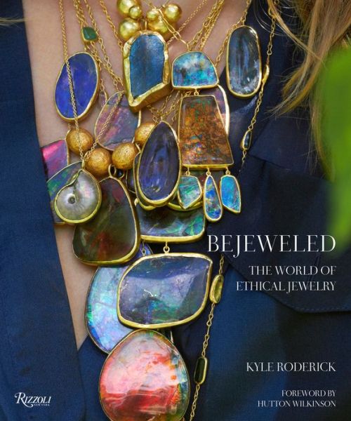 Cover for Kyle Roderick · Bejeweled: The World of Ethical Jewelry (Hardcover Book) (2019)
