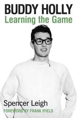 Cover for Spencer Leigh · Buddy Holly: Learning the Game (Taschenbuch) (2019)