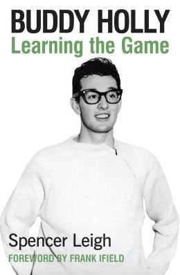 Cover for Spencer Leigh · Buddy Holly: Learning the Game (Paperback Bog) (2019)
