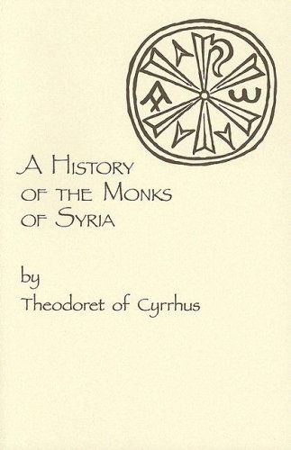 Cover for Theodoret of Cyrrhus · A History of the Monks of Syria (Paperback Book) [1st edition] (1985)