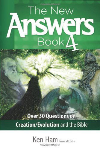 The New Answers Book Vol. 4: over 30 Questions on Evolution / Creation and the Bible (New Answers (Master Books)) - Ken Ham - Książki - Master Books - 9780890517888 - 15 października 2013