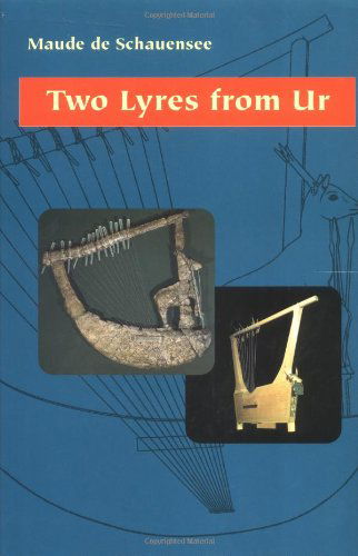 Cover for Maude De Schauensee · Two Lyres from Ur (Hardcover Book) (2002)