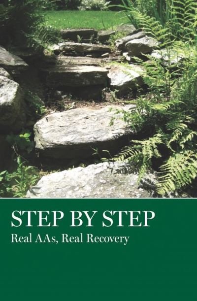 Cover for AA Grapevine · Step by Step: Real AAs, Real Recovery (Paperback Book) (2011)