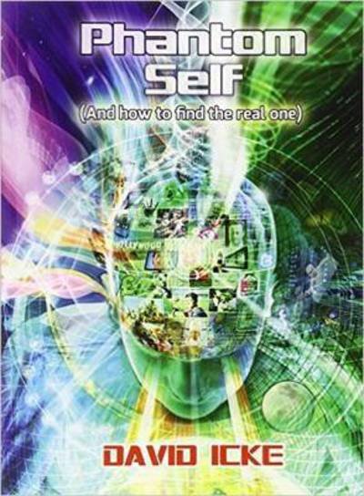 Cover for David Icke · Phantom Self: (And How to Find the Real One) (Paperback Bog) (2016)