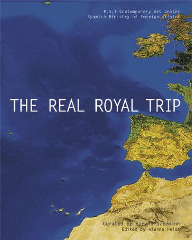 Cover for Harald Szeemann · The Real Royal Trip/El Real Viaje Real (Paperback Book) (2004)