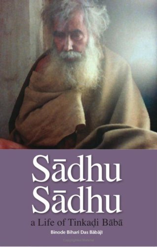 Cover for Binode Bihari Dasa Babaji · Sadhu Sadhu: a Life of Baba Sri Tinkadi Gosvami (Taschenbuch) (2008)