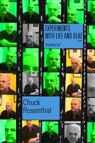 Cover for Chuck Rosenthal · Experiments with Life and Deaf (The Loop Trilogy: Book Two) (Paperback Bog) (2007)