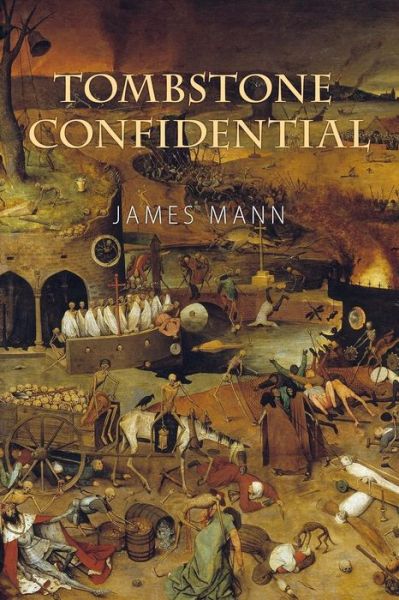 Cover for James Mann · Tombstone Confidential (Paperback Book) (2016)