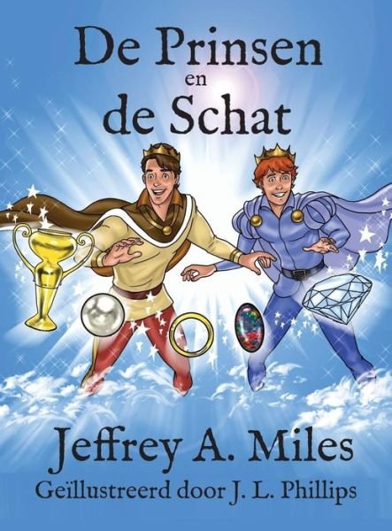 Cover for Jeffrey A. Miles · De Prinsen en De Schat (Hardcover Book) [Dutch edition] (2014)
