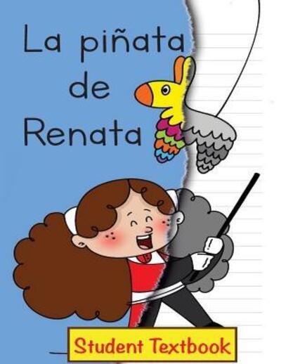 Cover for Craig Klein Dexemple · La piñata de Renata Student Textbook (Paperback Book) (2018)