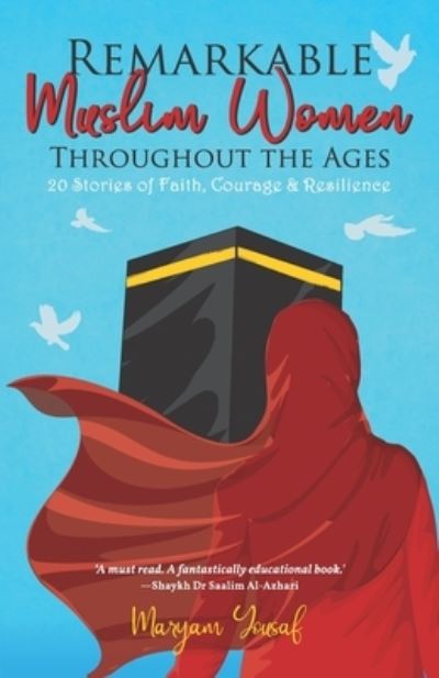 Cover for Maryam Yousaf · Remarkable Muslim Women Throughout the Ages: 20 Stories of Faith, Courage &amp; Resilience (Paperback Book) (2022)