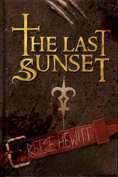 Cover for Reece Hewitt · The Last Sunset (Paperback Bog) (2016)