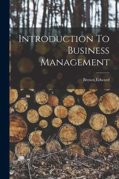 Cover for Edward Brown · Introduction to Business Management (Bok) (2022)