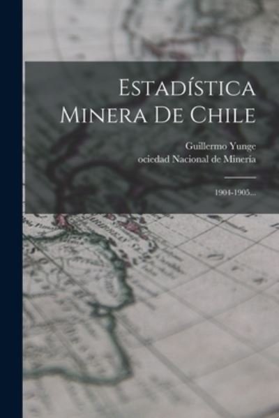 Cover for Ociedad Nacional de Minería (Chile) · Estadística Minera de Chile (Buch) (2022)