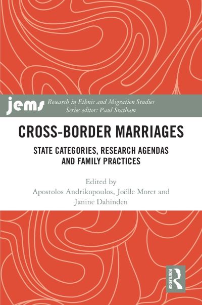 Cross-Border Marriages: State Categories, Research Agendas and Family Practices - Research in Ethnic and Migration Studies (Pocketbok) (2024)