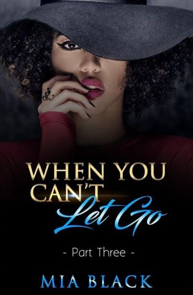 Cover for Mia Black · When You Can't Let Go 3 (Paperback Book) (2019)