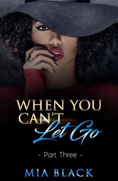 Cover for Mia Black · When You Can't Let Go 3 (Pocketbok) (2019)